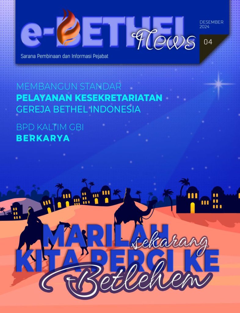 E Bethel News Edisi Badan Pengurus Pusat Gereja Bethel Indonesia