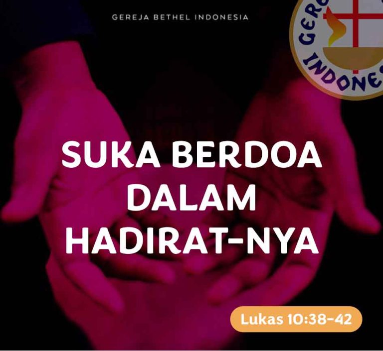 M2 – Suka Berdoa dalam Hadirat-Nya