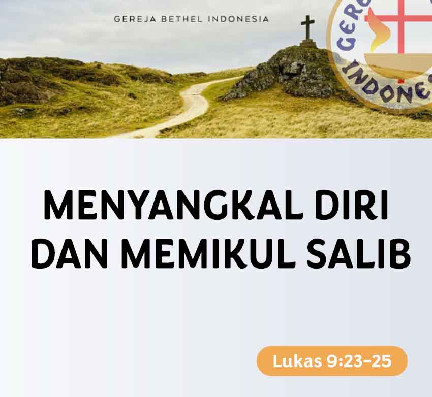 Read more about the article M4 – Menyangkal Diri dan Memikul Salib