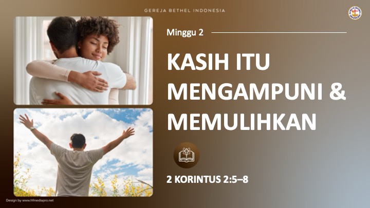 Read more about the article M2 – Kasih itu Mengampuni dan Memulihkan