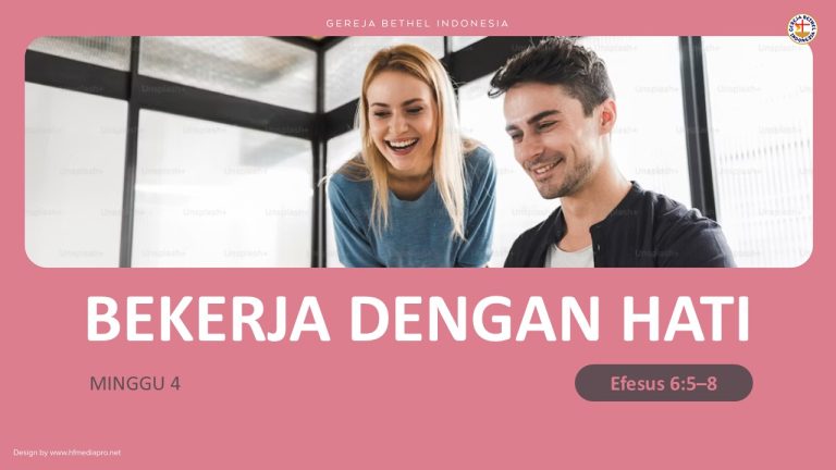 M4 – Bekerja dengan Hati
