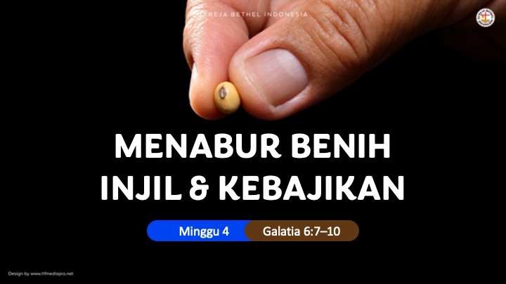 M4 – MENABUR BENIH INJIL & KEBAJIKAN
