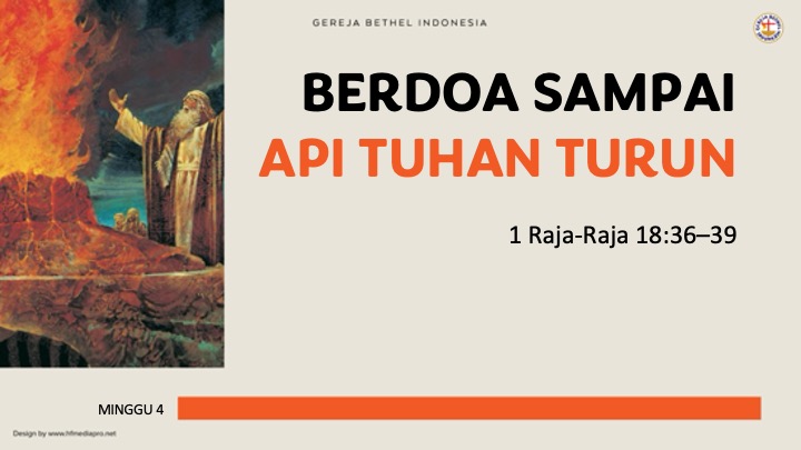 Read more about the article M4 – Berdoa Sampai Api Tuhan Turun