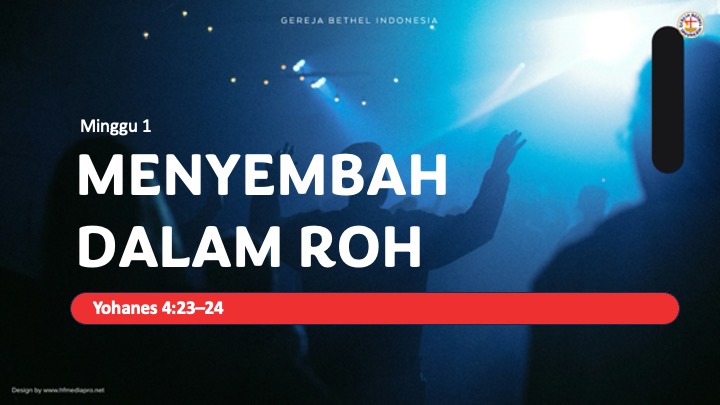 Read more about the article M1 – Menyembah Dalam Roh