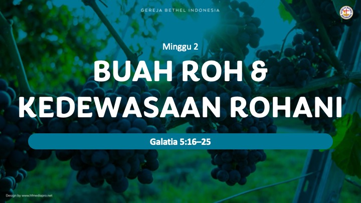M2 – Buah Roh dan Kedewasaan Rohani